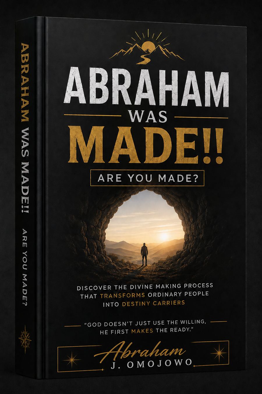 Abraham Was Made, Are You Made