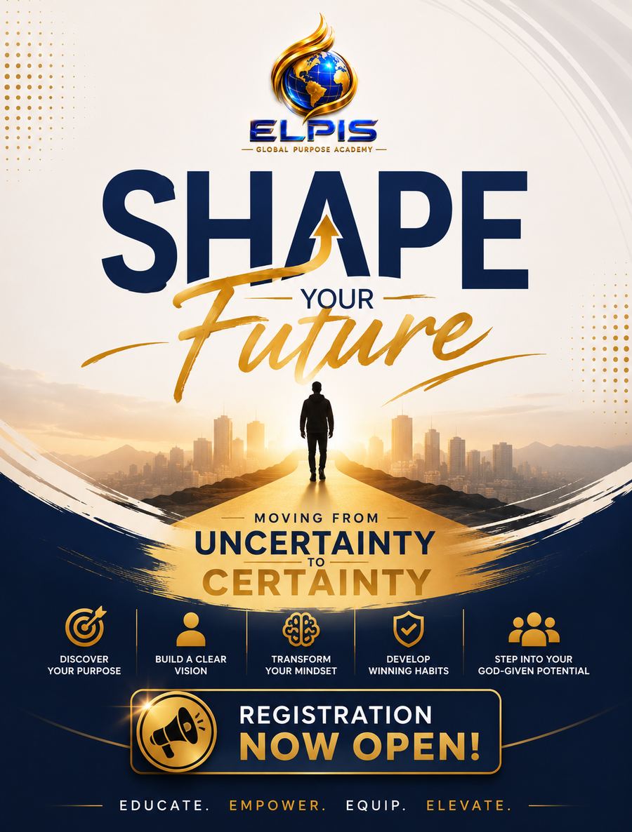 Shape Your Future, Elpis Global Purpose Academy