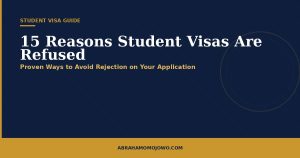 15 Common Reasons Student Visa Applications Are Refused and Proven Ways to Avoid Rejection